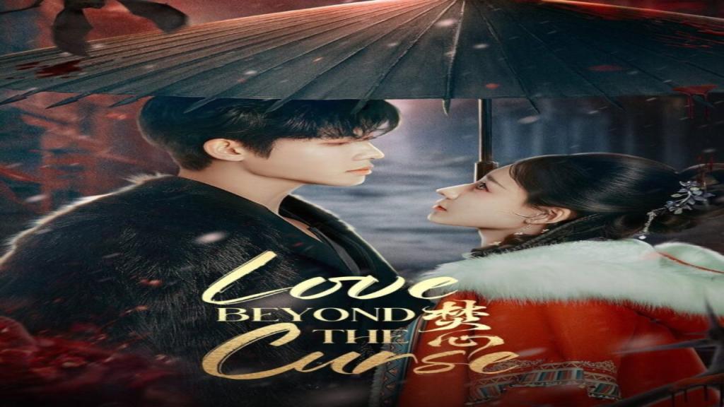 مسلسل الحب ما وراء اللعنة Love Beyond the Curse الحلقة 10 العاشرة مترجمة